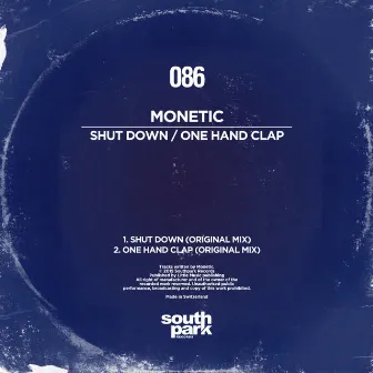 Shut Down / One Hand Clap by Monetic