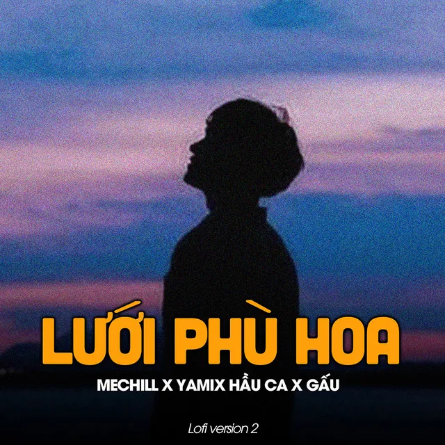 Lưới Phù Hoa (Lofi Ver 2)