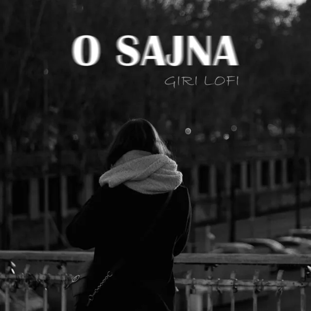 O Sajna - Giri Lofi