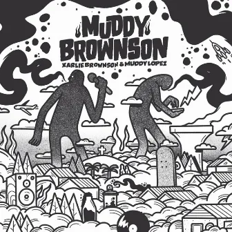 Volver al Futuro by Muddy Brownson