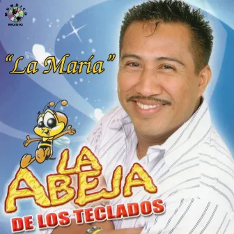 La Maria by La Abeja De Los Teclados