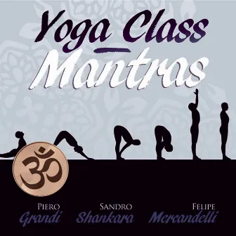 Yoga Class Mantras by Sandro Shankara