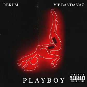 Playboy by Rekum