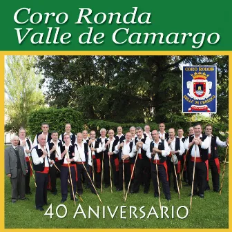 40 Aniversario by Coro Ronda Valle de Camargo