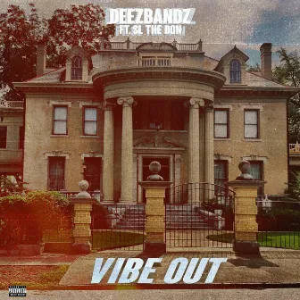 Vibe Out by DeezBandz