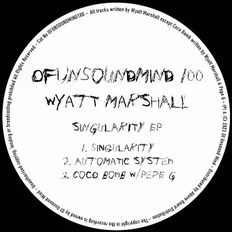 Singularity EP by Wyatt Marshall