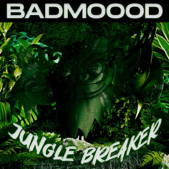 Jungle Breaker by BADMOOOD