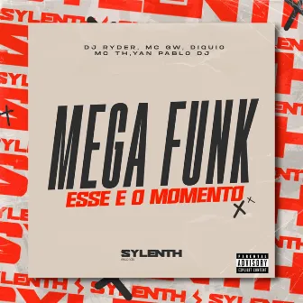 Mega Funk Esse É o Momento by DIQUIO