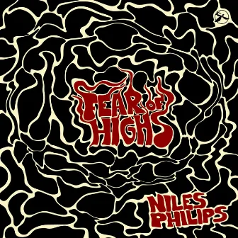 Fear of Highs by Niles Philips