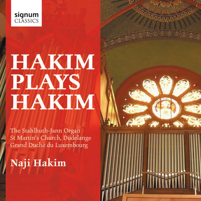 Hakim plays Hakim: The Stahlhuth-Jann Organ of St. Martin's Church, Dudelange