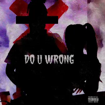 Do U Wrong by Stylish Goldiee