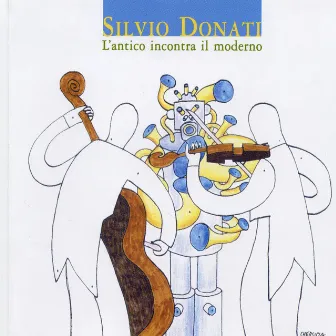 L'antico incontra il moderno by Silvio Donati