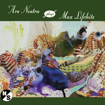 Ars Nostra Plays Max Lifchitz by Ars Nostra