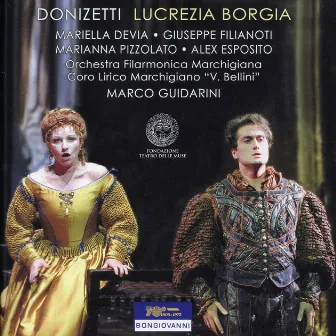 Donizetti: Lucrezia Borgia by Marco Guidarini