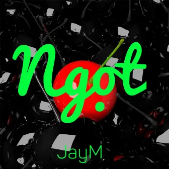 NGỌT by JayM