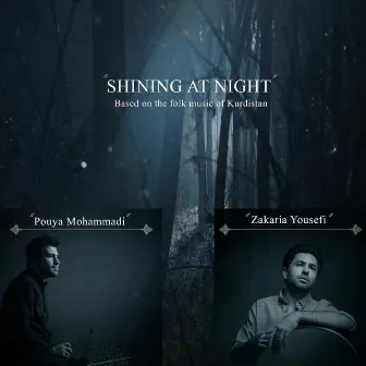 Shining at Night by Zakaria Yousefi