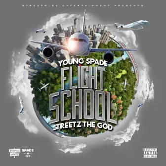 Flight School by Streetz the God