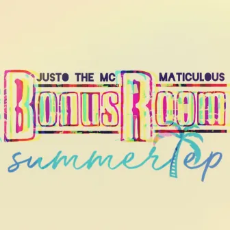 Bonus Room (Summer) by Justo the MC