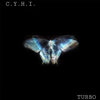 C.Y.H.I. by TURBO.