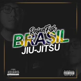 Brasil Jiu-Jitsu by Rafael Fish