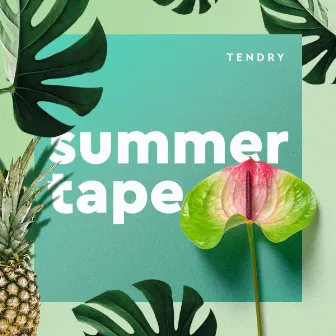 Summer Tape by Tendry