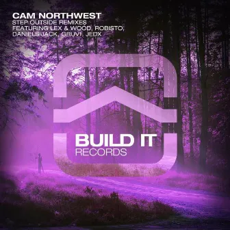 Step Outside Remixes by Cam Northwest