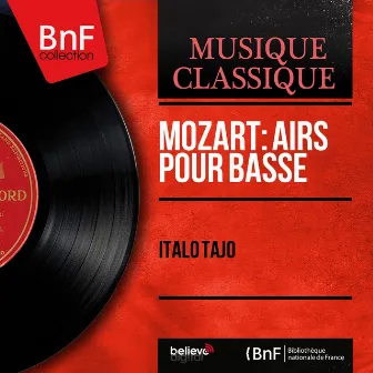 Mozart: Airs pour basse (Mono Version) by Italo Tajo