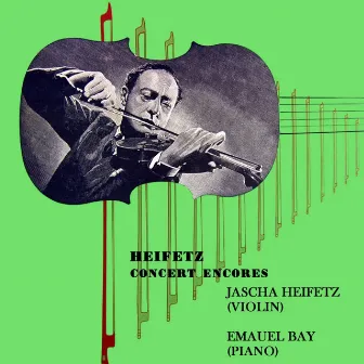 Heifetz Concert Encores by Alexander Krein