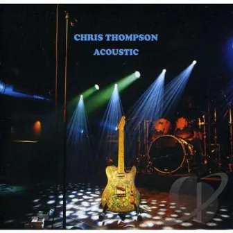 Acoustic by Chris Thompson