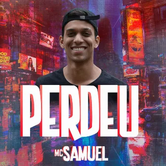 Perdeu by Samuel