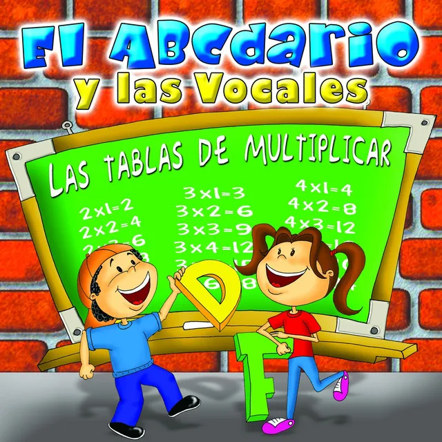 El Abecedario, las Vocales y las Tablas de Multiplicar