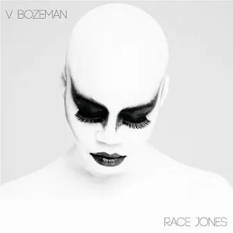 Race Jones by V. Bozeman