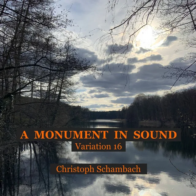 Schambach: A Monument in Sound, Variation 16