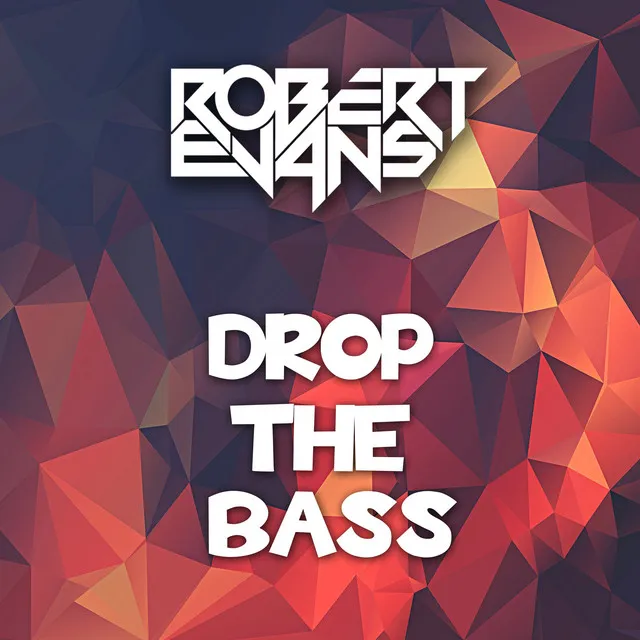 Drop the Bass