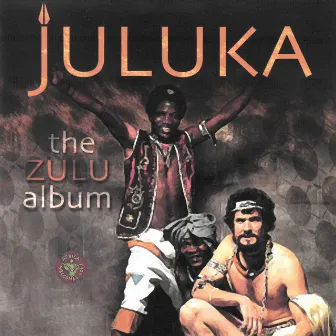 The Zulu Album by Johnny Clegg & Juluka