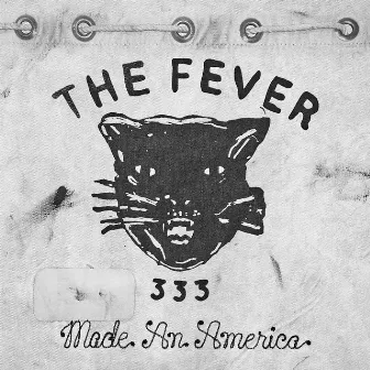 Made An America by FEVER 333