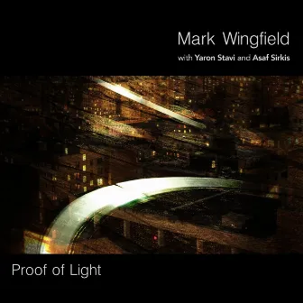 Proof of Light by Mark Wingfield