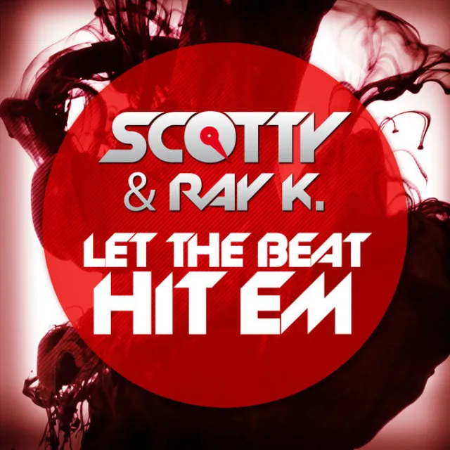 Let the Beat Hit Em - Scotty Remix Edit