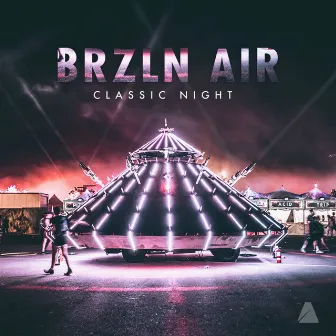 Classic Night by BRZLN AIR