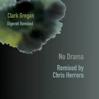 No Drama by Clark Grogan