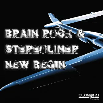 New Begin by Brain Rock & Stereoliner