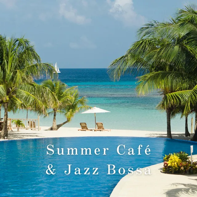 Summer Café & Jazz Bossa