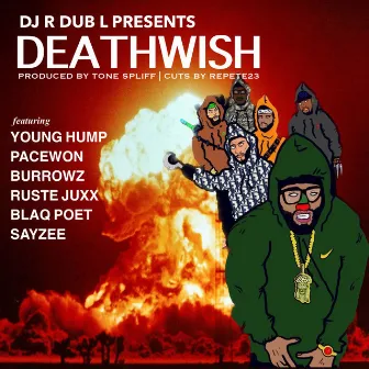 DeathWish by DJ R Dub L