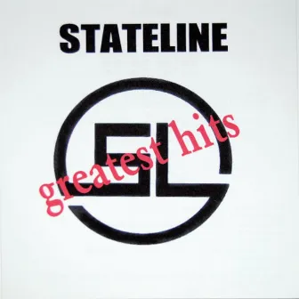 Greatest Hits by Stateline