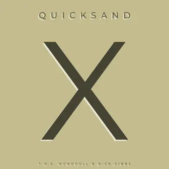 Quicksand by T.H.E. Honoroll