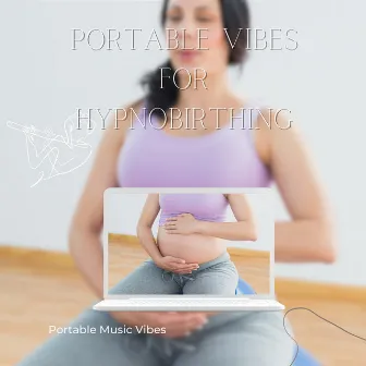 Portable Vibes for Hypnobirthing by New Age 2021