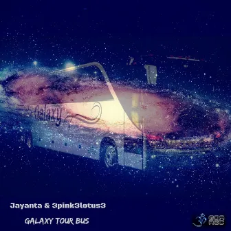 Galaxy Tour Bus by Jayanta