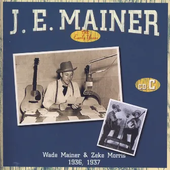 The Early Years C by J.E. Mainer