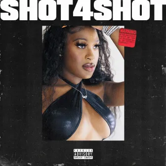 Shot4Shot (Freestyle) by Teyana Royal