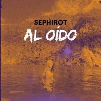 Al Oído by Sephirot